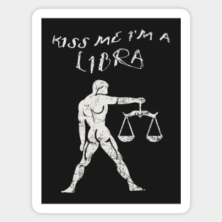 Kiss Me I'm A LIBRA Western Zodiac Astrology Sticker